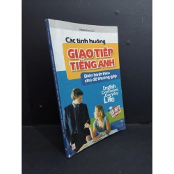 Các tình huống giao tiếp tiếng Anh điển hình theo chủ đề thường gặp mới 80% ố bẩn rách bìa có viết vào sách 2008 HCM2811 Thanh Hà HỌC NGOẠI NGỮ