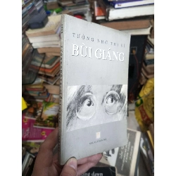 Tưởng nhớ thi sĩ Bùi Giáng 1999 (Văn học Việt Nam) KSX060526