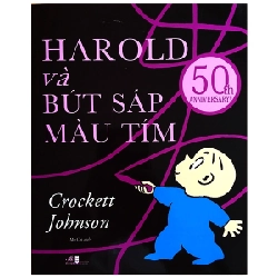 Harold và bút sáp màu tím - Crockett Johnson 2017 New 100% HCM.PO 347869