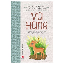 Những Truyện Hay Viết Cho Thiếu Nhi - Vũ Hùng