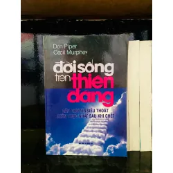 Đời sống trên thiên đàng - Don Piper, Cecil Murphey