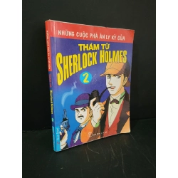 Những cuộc phá án ly kỳ của thám tử Sherlock Holmes 2 mới 70% bẩn bìa, ố nhẹ, bung trang 2013 HCM3004 TRUYỆN TRANH