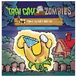 Trái Cây Đại Chiến Zombies - Tập 10: Cộng Sự Bất Đắc Dĩ - Cát Băng, Truyền Kỳ (Mới 100%) Truyện tranh, NXB Kim Đồng - SÁCH ĐẠI HỌC