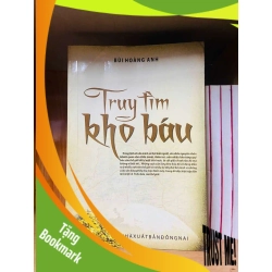 (TẶNG BOOKMARK) Truy tìm kho báu - Bùi Hoàng Anh - VĂN HỌC - Văn võ - RBK3110-88