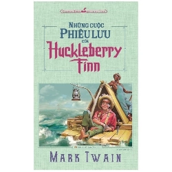 Những Cuộc Phiêu Lưu Của Huckleberry Finn (Minh Long) - Mark Twain