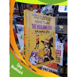 (TẶNG BOOKMARK) Nghệ Thuật Thể Hiện Ánh Sáng Và Màu Sắc - Quang Minh - 2012 mới 90% - MẸ VÀ BÉ - RBK3012