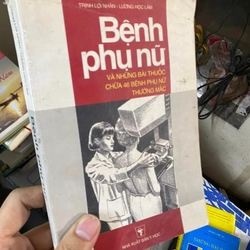 Sách Bệnh phụ nữ và những bài thuốc chữa 46 bệnh phụ nữ thường mắc