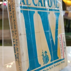 XẾP AL CAPONE IV - TRƯỜNG SƠN LÊ XUÂN NHỊ