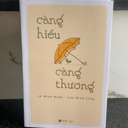 Càng hiểu càng thương