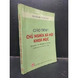 [Sách Cũ SCGR] Giáo trình chủ nghĩa xã hội khoa học 2006 mới 70% ố có viết và highlight HCM0305 giáo trình chuyên môn