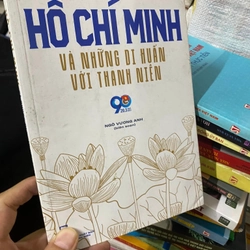 Sách Hồ Chí Minh và những di huấn với thanh niên