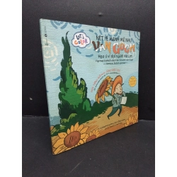 Nét vẽ mạnh mẽ như Van Gogh mới 80% bẩn bìa, ố nhẹ, gấp bìa 2019 HCM1209 Hoàng Thị Quỳnh và Bùi Hồng Hạnh TRUYỆN TRANH 274406