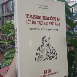 TÁNH KHÔNG CỐT TỦY TRIẾT HỌC PHẬT GIÁO - T.R.V. MURTI (HUỲNH NGỌC CHIẾN DỊCH)