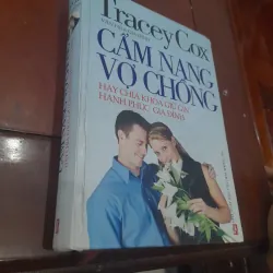 Tracey Cox - CẨM NANG VỢ CHỒNG, chìa khóa giữ hạnh phúc 1022824