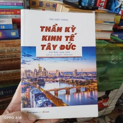 Thần Kỳ Kinh Tế Tây Đức- Tôn Thất Thông