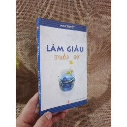 Làm giàu tuổi 8x - Mai Tuyết 2007 mới 80% ố(Kinh doanh - Marketing) HLSC2404