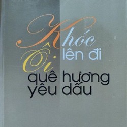 Khóc lên đi Ôi quê hương yêu dấu – Alan Paton 194829