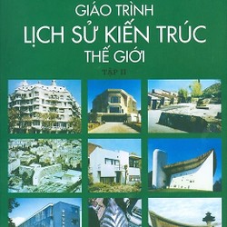 Giáo trình lịch sử Kiến trúc thế giới - Tập II