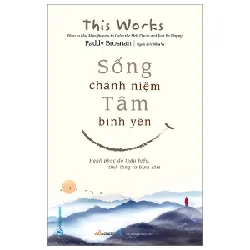 Sống Chánh Niệm - Tâm Bình Yên - Paddy Brosnan