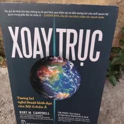 Xoay trục - tương lai nghệ thuật lãnh đạo của Mỹ ở châu Á