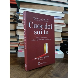 Cuộc đời soi tỏ - Stephen Grozs (Minh Đào dịch)