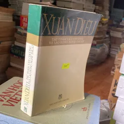 Xuân Diệu tác phẩm văn chương và lao động nghệ thuật 789837