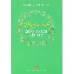 Chuyện tình chính khách Việt Nam - Nguyệt Tú - Nguyệt Tĩnh