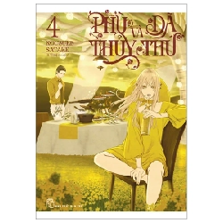 Phù Thủy Và Dã Thú - Tập 4 - Kousuke Satake