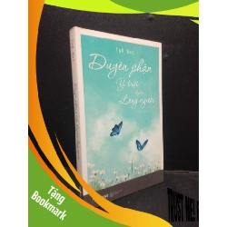 (TẶNG BOOKMARK) Duyên phận ý trời hay tại lòng người Tuệ Nhi năm 2017 mới 80% ố vàng RBK0103 văn học