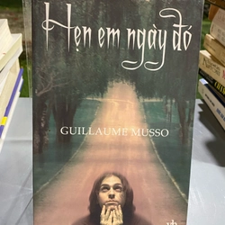 HẸN EM NGÀY ĐÓ - GUILLAUME MUSSO