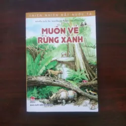 [Sách Sinh Học] Muôn Vẻ Rừng Xanh - Thiên Nhiên Đất Nước Ta