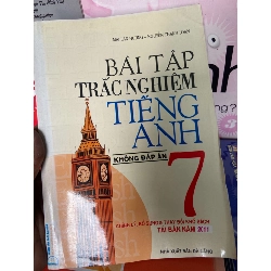 Bài Tập Trắc Nghiệm Tiếng Anh 7 (Không Đáp Án) - Mai Lan Hương, Nguyễn Thanh Loan 2011 Tham khảo - luyện thi VAVO-AK1T1 Rebooks.vn