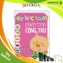 (TẶNG BOOKMARK) Vui học toán2 - Phép tính cộng trừ Sách thiếu nhi
