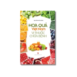 Hoa quả Việt Nam - Vị thuốc chữa bệnh - Nguyễn Hữu Đảng Vanvosach
