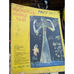 CON ĐƯỜNG TÌNH CHÚNG TA ĐI - PHẠM DUY