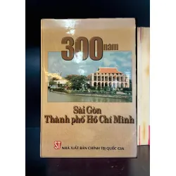 300 năm Sài Gòn Thành phố Hồ Chí Minh