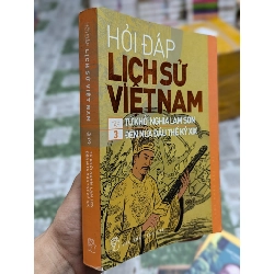 Hỏi đáp lịch sử Việt Nam - Nhóm Nhân Văn Trẻ 124509