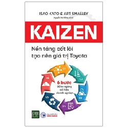 Kaizen - Nền Tảng Cốt Lõi Tạo Nên Giá Trị Toyota - Isao Kato, Art Smalley ASB.PO Oreka Blogmeo 230225