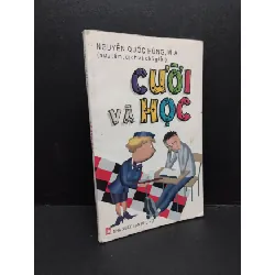 [Sách Cũ SCGR] Cười và học mới 80% ố bẩn 2007 HCM2809 Nguyễn Quốc Hùng, M. A. VĂN HỌC