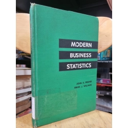 MODERN BUSINESS STATISTICS - JOHN E. FREUND & FRANK J. WILLIAMS