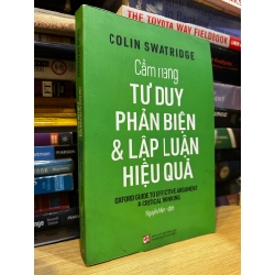 Cẩm nang tư duy phản biện & lập luận hiệu quả - Colin Swatridge