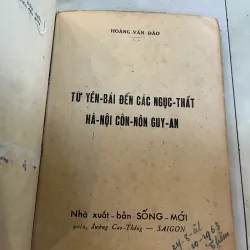 TỪ YÊN BÁI ĐẾN CÁC NGỤC THẤT HOẢ LÒ, CÔN NÔN, GUY AN - HOÀNG VĂN ĐÀO 994874