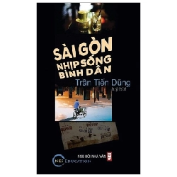 Sài Gòn Nhịp Sống Bình Dân - Trần Tiến Dũng ASB.PO Oreka Blogmeo 230225