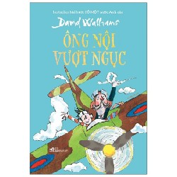 Ông Nội Vượt Ngục - David Walliams 139306