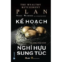 Kế hoạch nghỉ hưu sung túc mới 100% HCM.PO Vicki Wusche