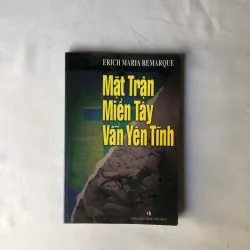 Mặt Trận Miền Tây Vẫn Yên Tĩnh - Erich Maria Remarque