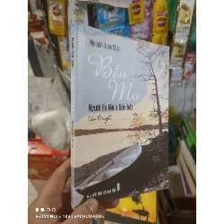 Bến mơ người Hà Nội ở bến mơ - Xuân Châu 2012 mới 80% ố có chữ ký tác giả Văn học Việt Nam HCM2702 Rebooks.vn