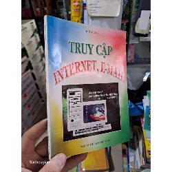 Truy cập internet email - Đức Hùng 2003 mới 80% ố Sách công nghệ thông tin HCM2702 930200