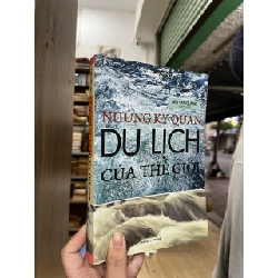 Những kỳ quan du lịch của thế giới - Bùi Văn Quảng