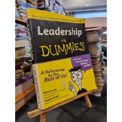 LEADERSHIP FOR DUMMIES : Lead and Succeed in Both Business and Life - Marshall Loeb & Stephen Kindel 150541